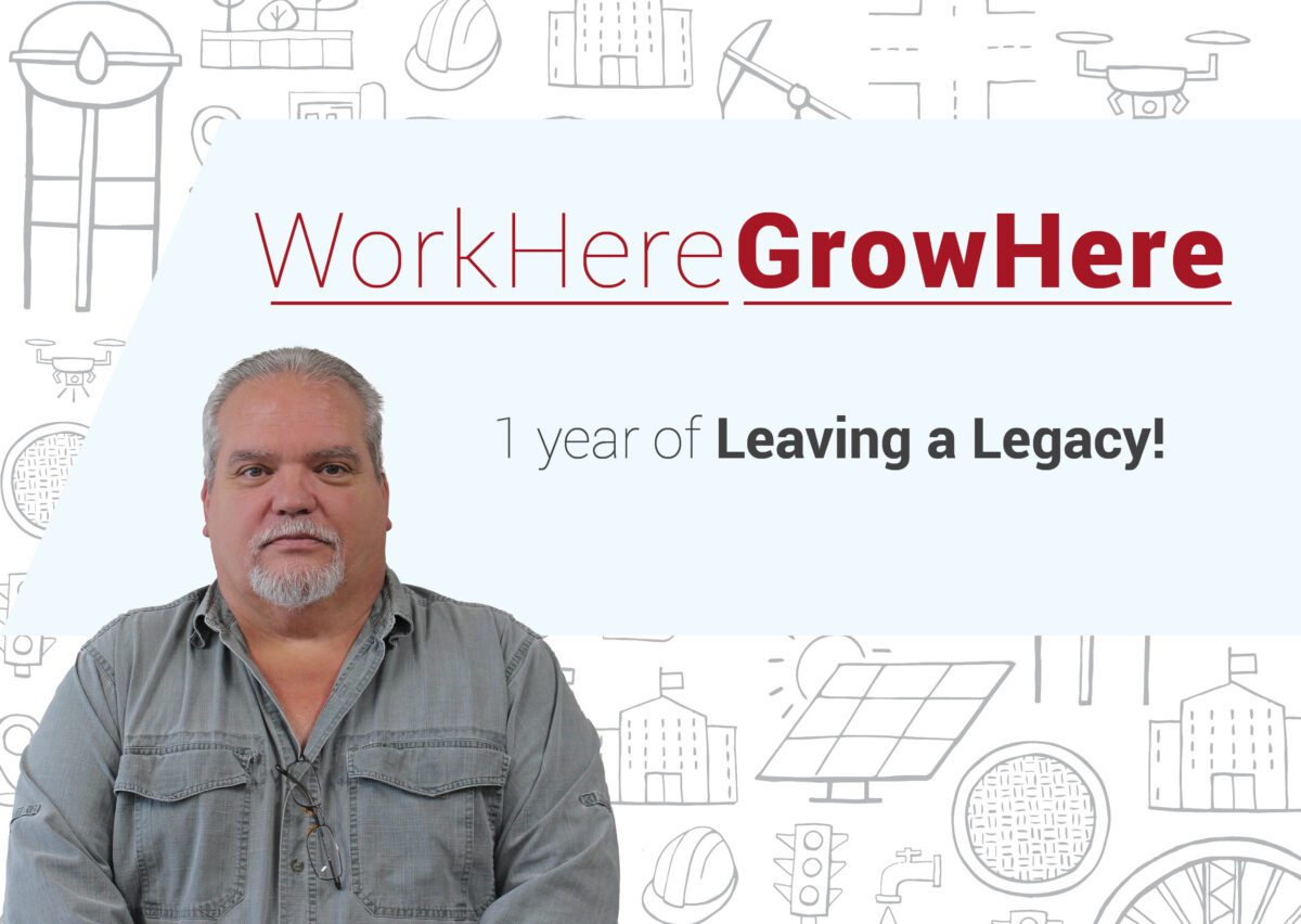 Scott Ward | Work Here Grow Here | 1 year of leaving a legacy